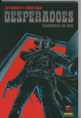 Made in Hell volumen 034: Desperadoes: Banderas de oro