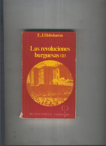 Las revoluciones burguesas ( II ) (hojas sueltas a encolar por comprador)