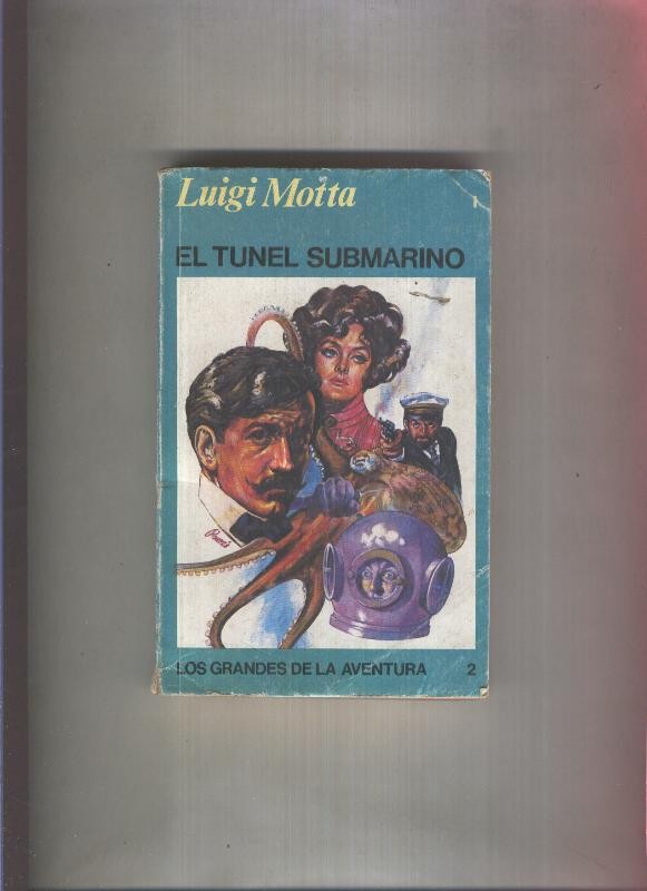 Los grandes de la aventura numero 002: El tunel submarino