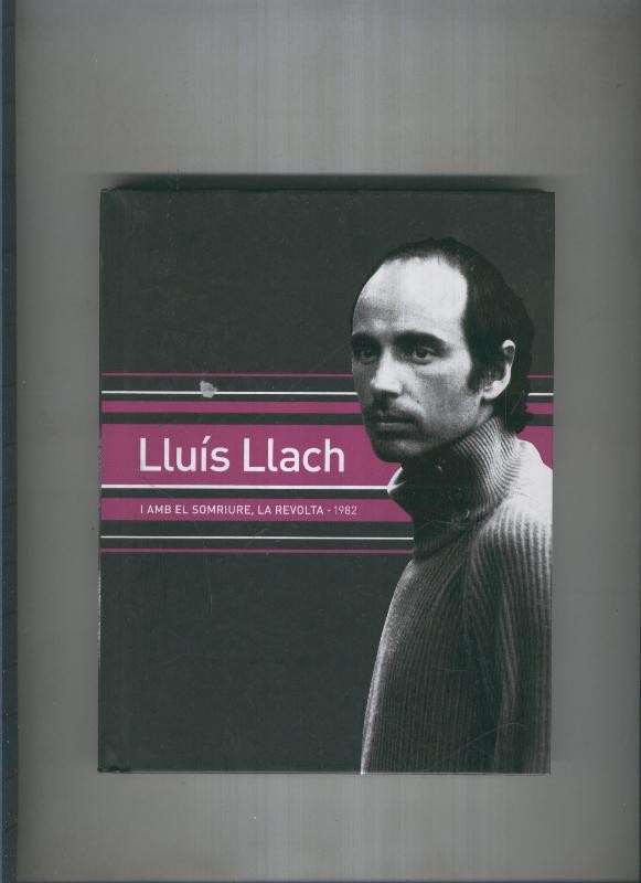 Libro con CD, Lluis Llach: I amb somriure, La revolta 1982