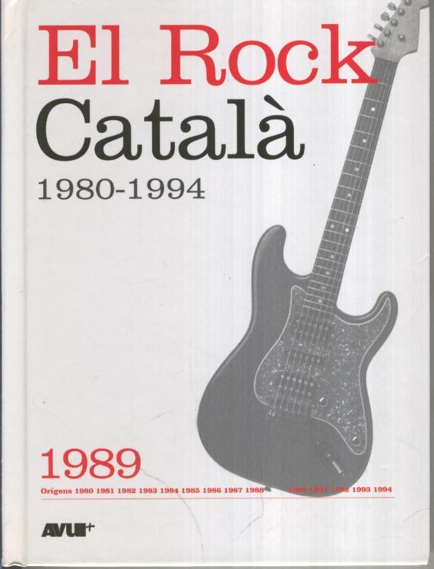 Libro con CD, EL ROCK CATALA 1980-1994: Numero dedicado al 1989