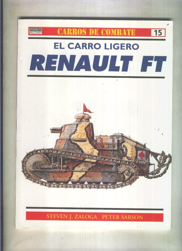 Carros de Combate numero 15: El carro Ligero Renault FT