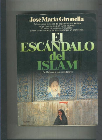 El escandalo del Islam: de Mahoma a los petrodolares