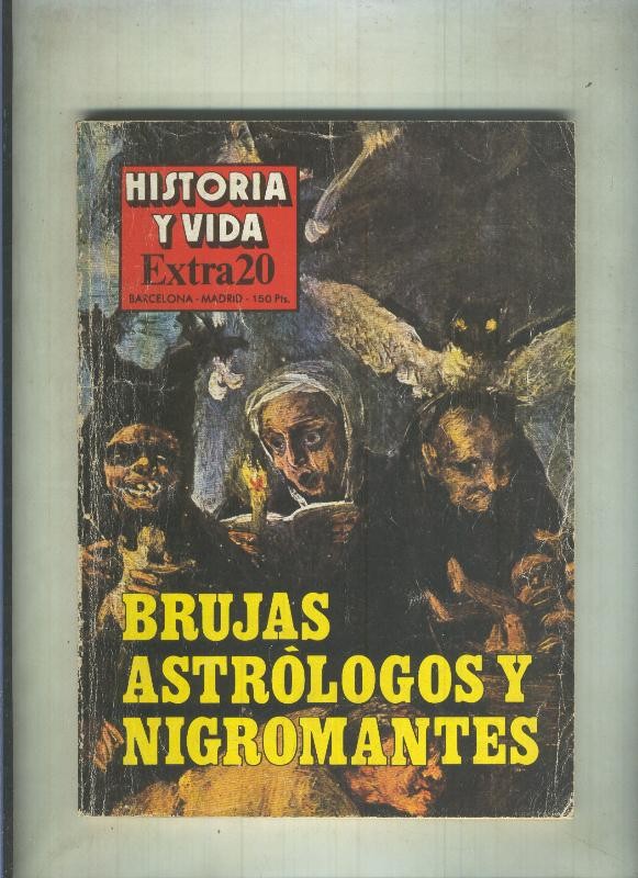 Historia y Vida extra numero 020: Brujas, Astrologos y nigromantes