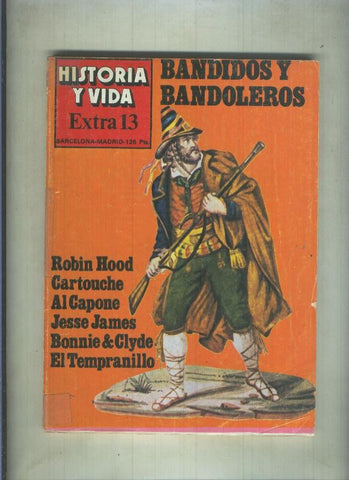 Historia y Vida extra numero 013: : Bandidos y bandoleros