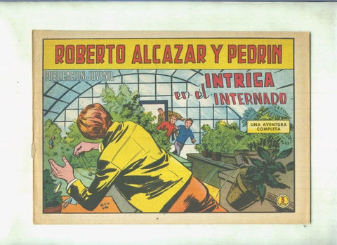 Roberto Alcazar y Pedrin original numero 0958: Intriga en el internado