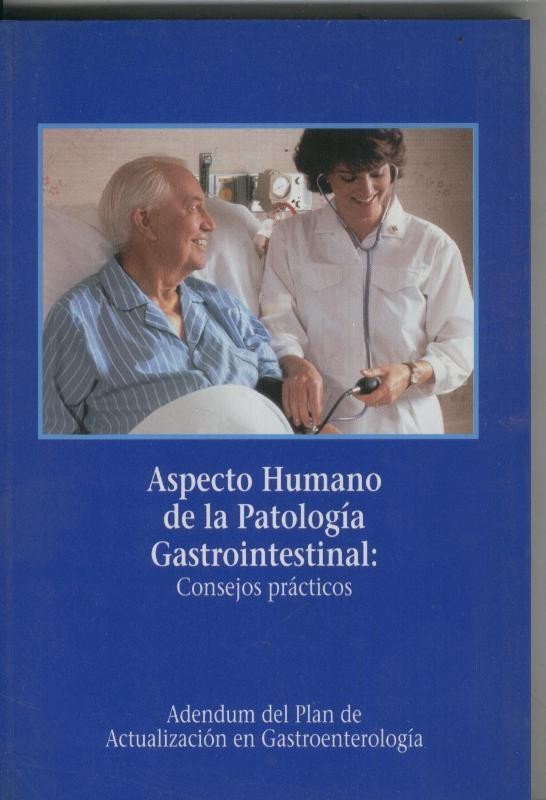 Aspecto humano de la patologia gastrointestinal, consejos practicos