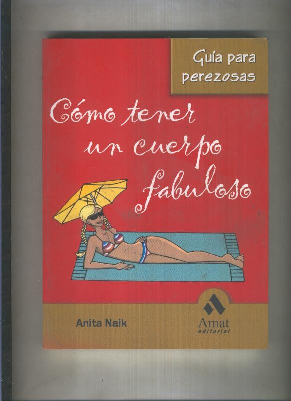 Guia para perezosas: Como tener un cuerpo fabuloso