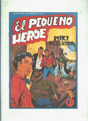 Facsimil: El Pequeño Heroe numero 018: Miki desertor