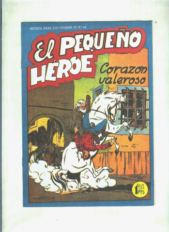Facsimil: El Pequeño Heroe numero 024: Corazon valeroso