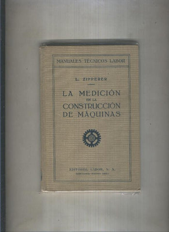 Manuales tecnicos Labor: La medicion de la construccion de maquinas