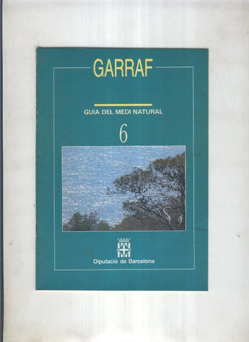 Garraf.Guia del medi natural numero 06