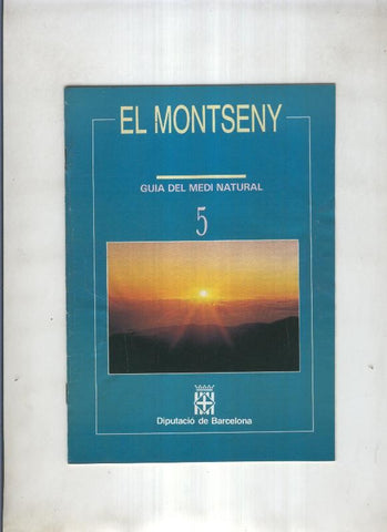 El Montseny. Guia del Medi ntural numero 05