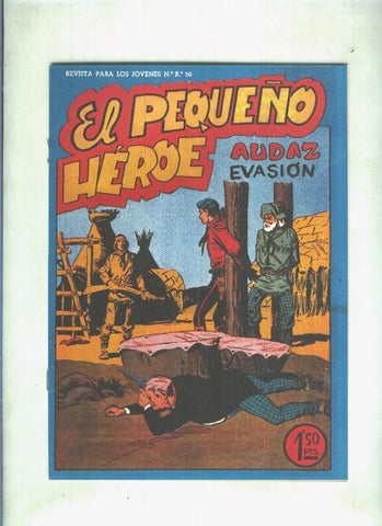 Facsimil: El Pequeño Heroe numero 052: Audaz evasion