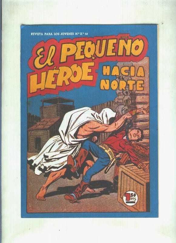 Facsimil: El Pequeño Heroe numero 068: Hacia el norte