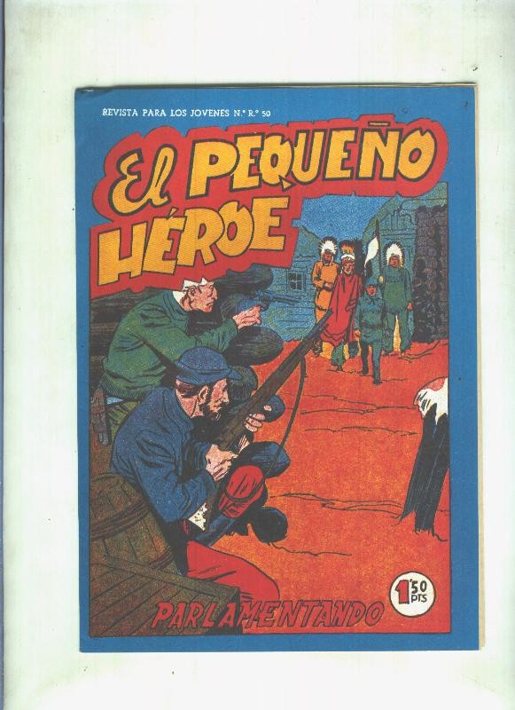 Facsimil: El Pequeño Heroe numero 078: Parlamentando