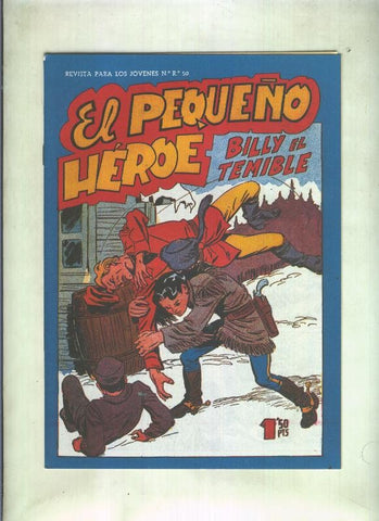 Facsimil: El Pequeño Heroe numero 089: Billy el temible