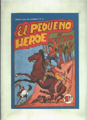 Facsimil: El Pequeño Heroe numero 109: El mestizo