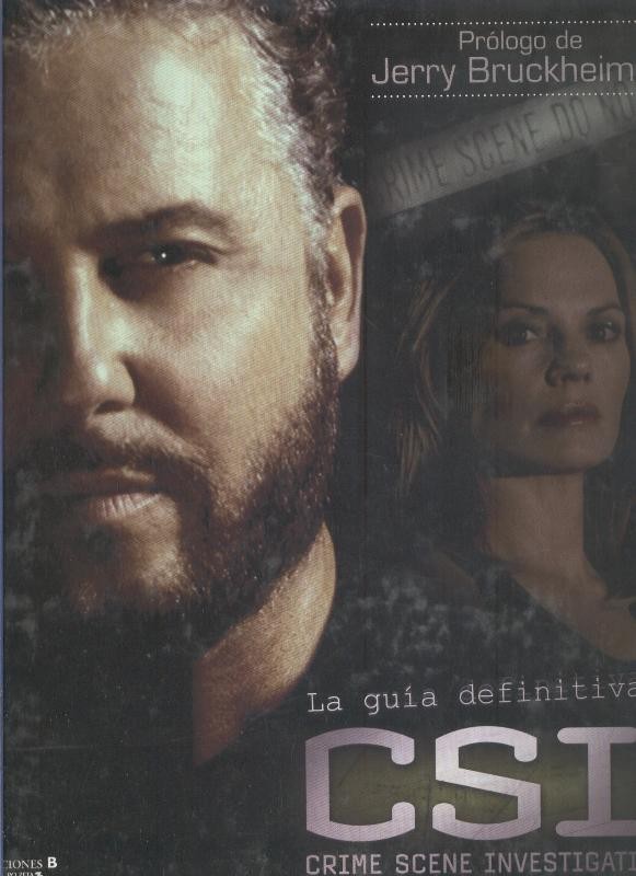 La guia definitiva CSI: crimen scene investigation