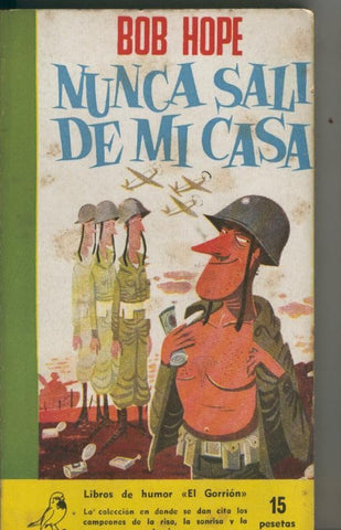 Coleccion El Gorrion numero 23: Nunca sali de mi casa