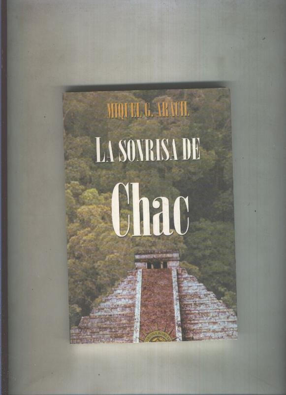 La sonrisa de Chac: muerte en la Ruta Mata