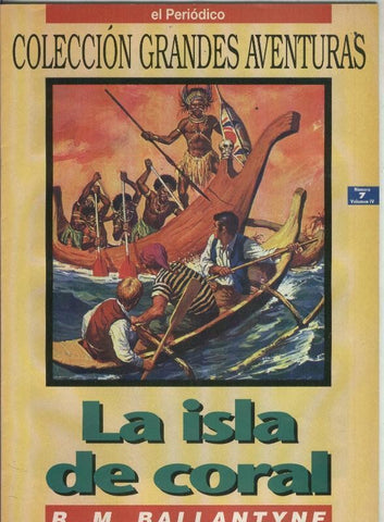 Grandes Aventuras volumen 4 numero 07: la isla de coral (numerado 1 en trasera)