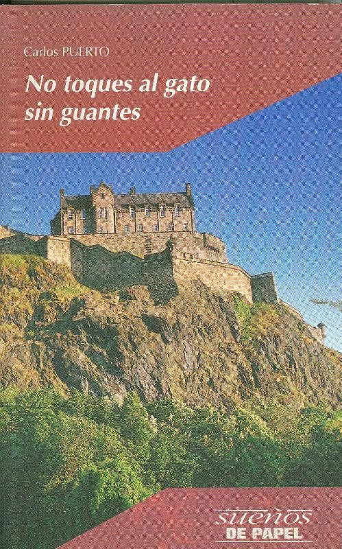 No toques al gato sin guantes