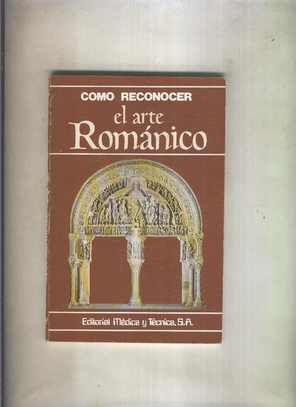 Como Reconocer El arte Romanico (numerado 1 en interior cubierta)