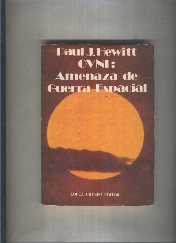Ovni: Amenaza de Guerra Espacial