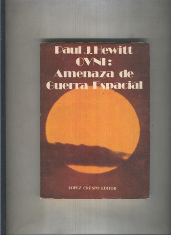 Ovni: Amenaza de Guerra Espacial