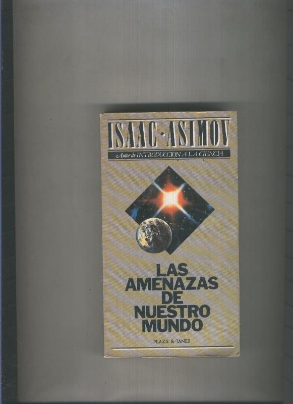Las amenazas de nuestro mundo