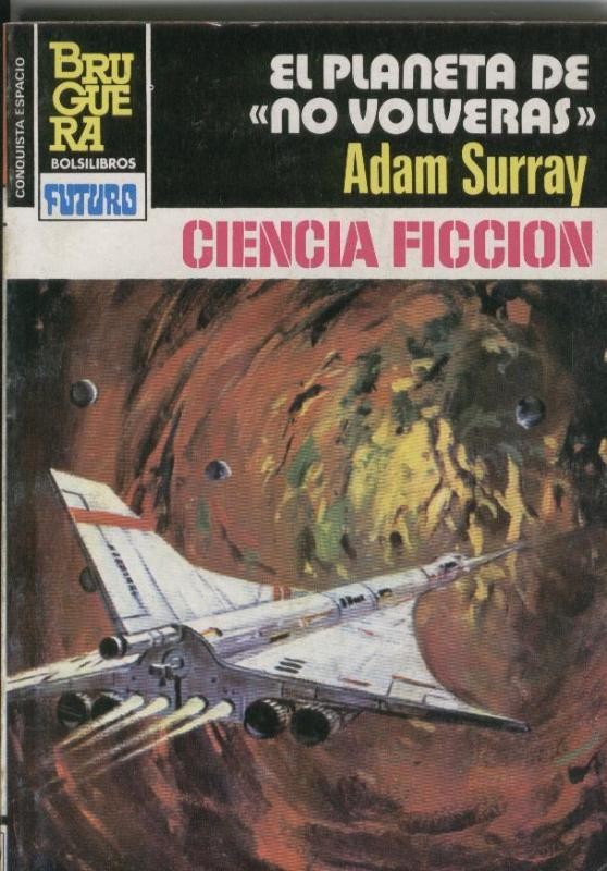 La conquista espacio numero 686: El planeta de no volveras