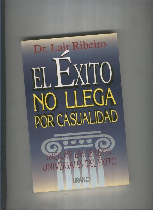 El exito no llega por casualidad