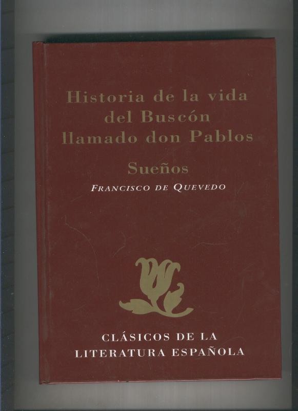 Historia de la vida del Buscon llamado don Pablos