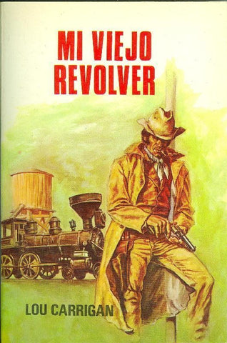 Dodge Oeste numero 14: Mi viejo revolver