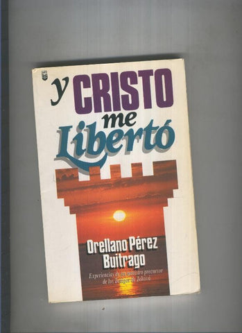 Y Cristo me liberto