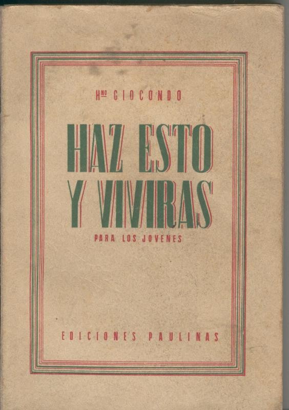 Haz esto y viviras para los jovenes