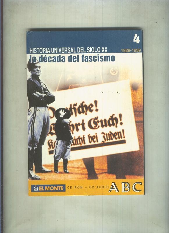 Historia Universal del siglo XX- 1929-1939 numero 04: La decada del fascismo
