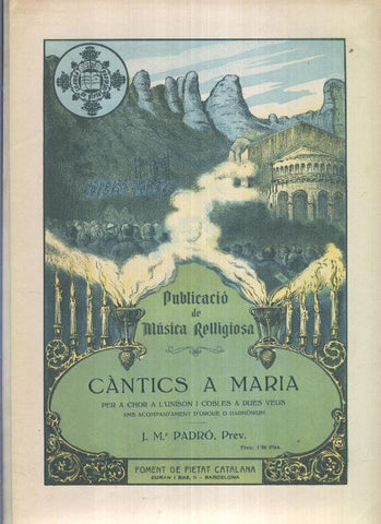 Publicacio de Musica Religiosa: Cantics a Maria