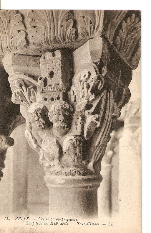Postal 036180 : Arles - Cloître-Trophime. Chapiteau du XII siecle - Tour dIsrael