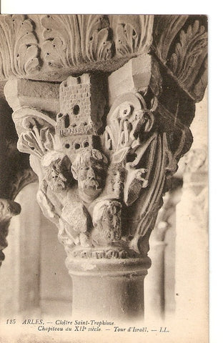 Postal 036180 : Arles - Cloître-Trophime. Chapiteau du XII siecle - Tour dIsrael