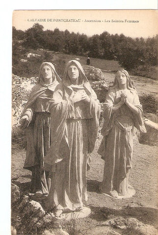 Postal 036191 : Calvaire de Pontchateau - Ascension - Les Saintes Femmes