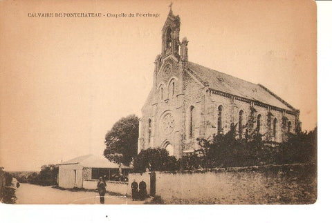 Postal 036217 : Calvaire de Pontchateau - Chapelle du Pelerinage