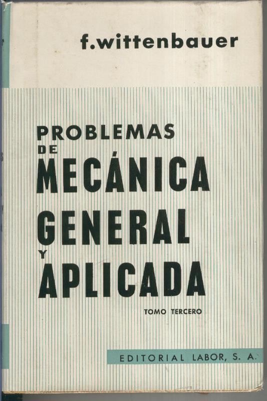 Problemas de mecanica general y aplicada Tomo III