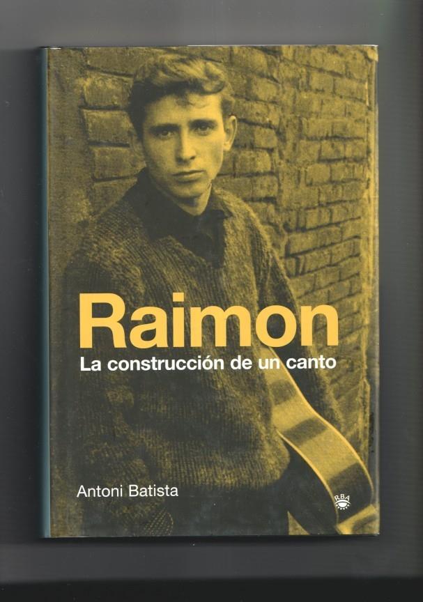 Raimon la construccion de un canto