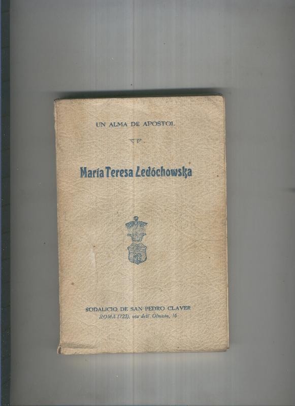 Un alma de apostol: Maria Teresa Ledochowska