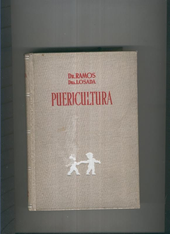 Puericultura Tomo I: Higiene, educacion y alimentacion en la