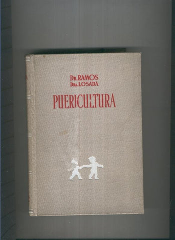 Puericultura Tomo I: Higiene, educacion y alimentacion en la