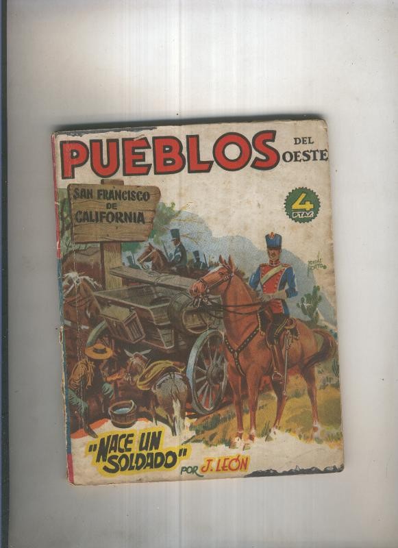Pueblos del Oeste:San Francisco.deCalifornia:Nace un soldado
