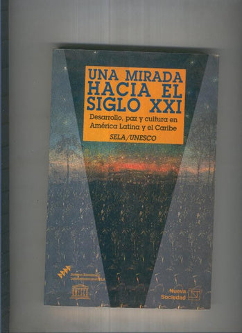 Una mirada hacia el siglo XXI